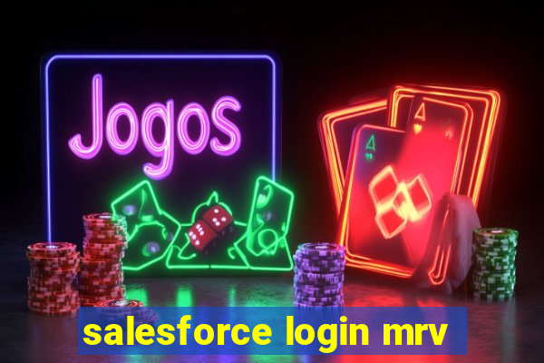 salesforce login mrv